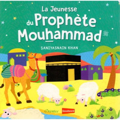 La Jeunesse du Prophete Mouhammad (French only)